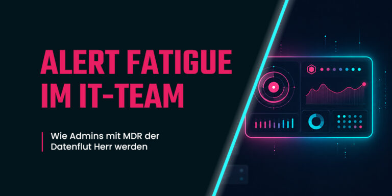 Titelbild zum Blogbeitrag „Alert Fatigue im IT-Team – wie Admins mit MDR der Datenflut Herr werden", rechts ein stilisiertes Security-Dashboard mit Radar, Diagrammen und Kennzahlen in Pink und Cyan auf dunklem Hintergrund.
