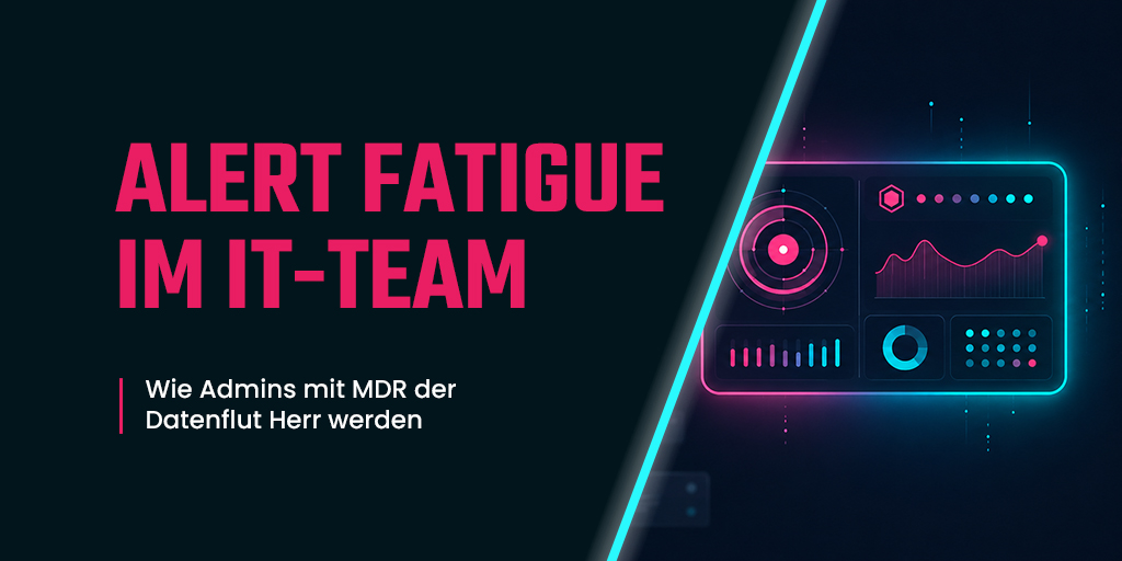 Titelbild zum Blogbeitrag „Alert Fatigue im IT-Team – wie Admins mit MDR der Datenflut Herr werden", rechts ein stilisiertes Security-Dashboard mit Radar, Diagrammen und Kennzahlen in Pink und Cyan auf dunklem Hintergrund.