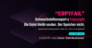CopyFail (CVE-2026-31431): Funktionsweise, Erkennung und Schutzmaßnahmen für Linux-Systeme