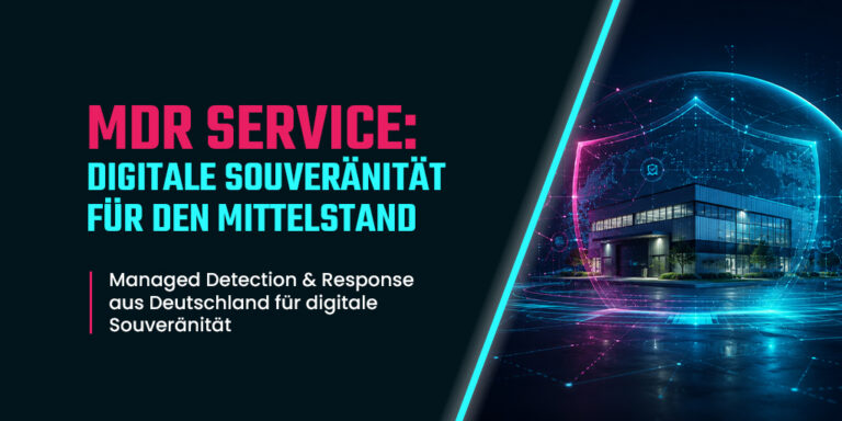 Titelbild „MDR-Service: Digitale Souveränität für den Mittelstand" – Managed Detection and Response aus Deutschland, dargestellt durch ein Firmengebäude in einem leuchtenden digitalen Schutzschild.