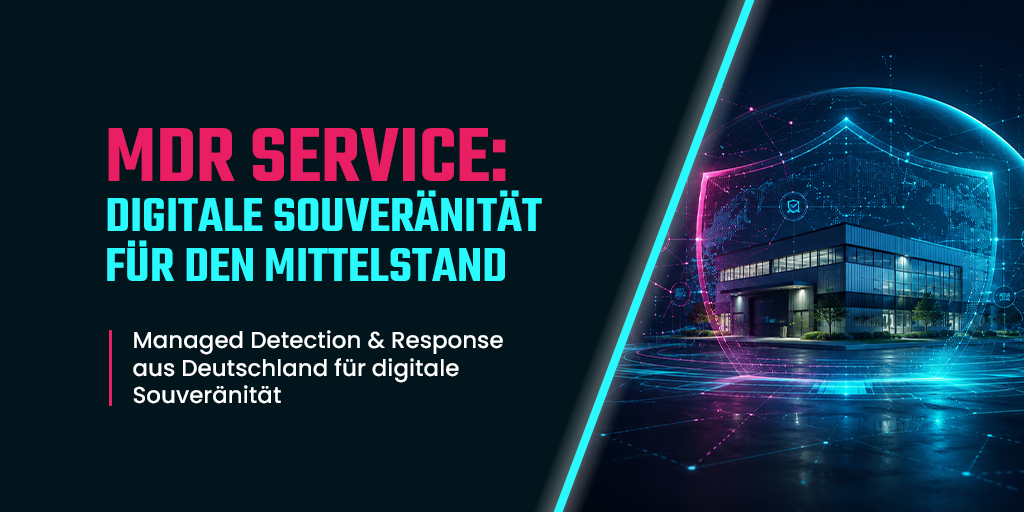 Titelbild „MDR-Service: Digitale Souveränität für den Mittelstand" – Managed Detection and Response aus Deutschland, dargestellt durch ein Firmengebäude in einem leuchtenden digitalen Schutzschild.
